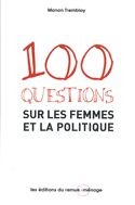 100 questions sur les femmes et la politique [ancienne édition]